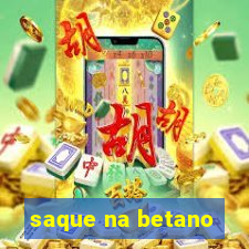 saque na betano