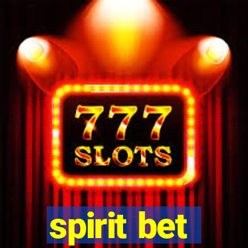 spirit bet