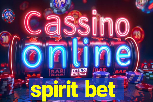 spirit bet