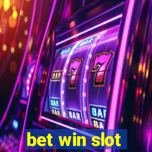 bet win slot