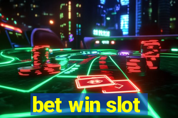 bet win slot