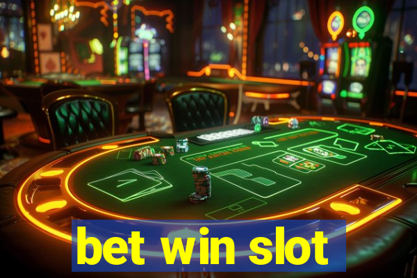 bet win slot