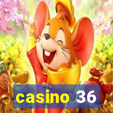 casino 36