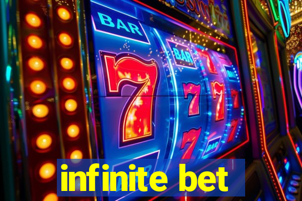 infinite bet