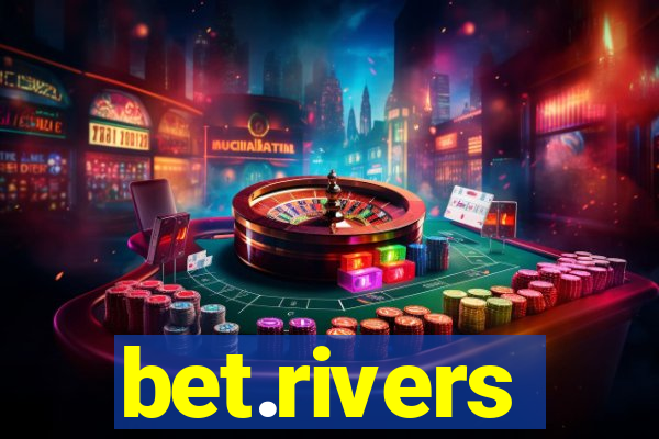 bet.rivers