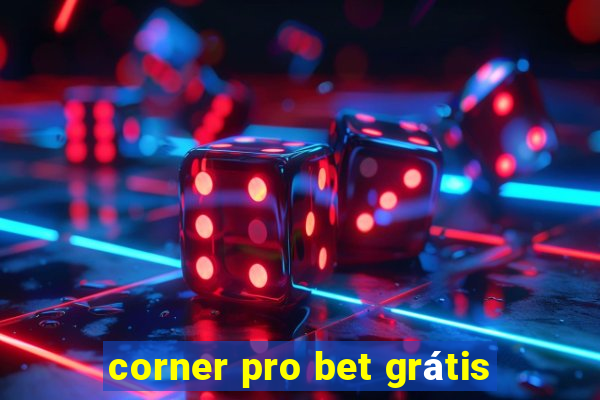 corner pro bet grátis