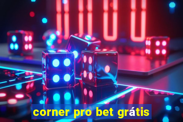 corner pro bet grátis