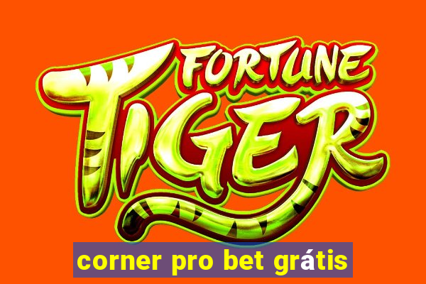 corner pro bet grátis