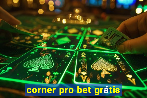 corner pro bet grátis