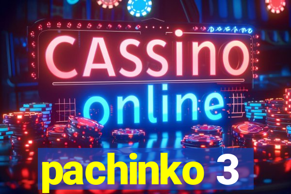 pachinko 3