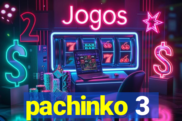 pachinko 3