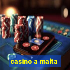 casino a malta