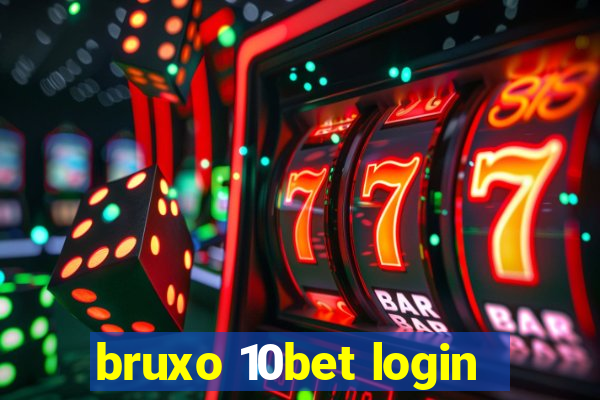 bruxo 10bet login