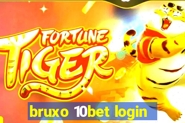 bruxo 10bet login