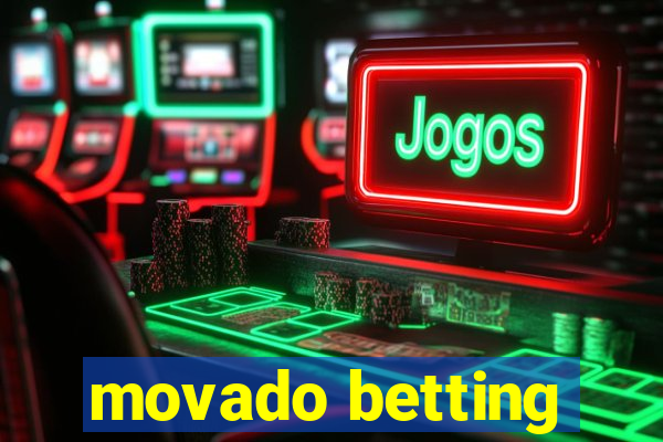 movado betting