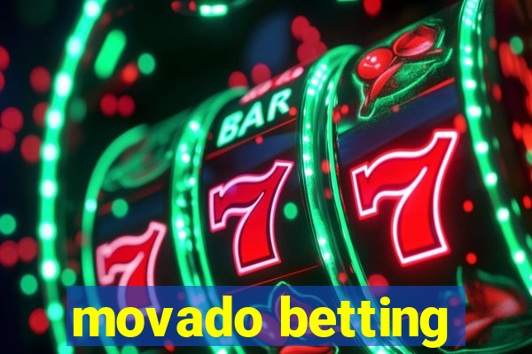 movado betting