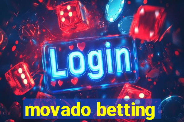 movado betting