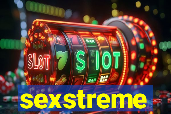 sexstreme