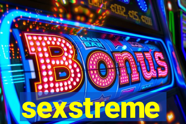 sexstreme