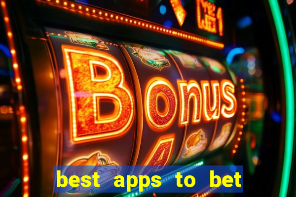 best apps to bet on sports