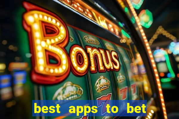 best apps to bet on sports