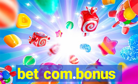 bet com.bonus