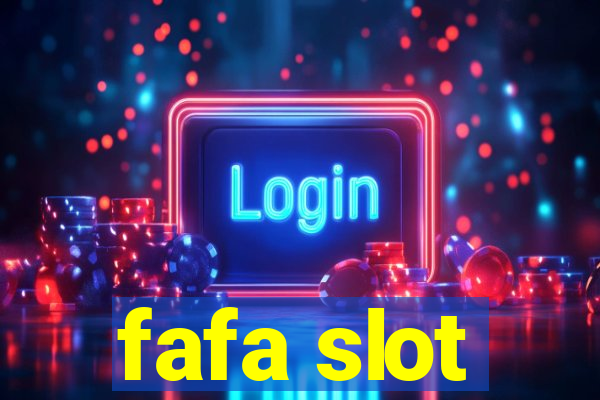 fafa slot