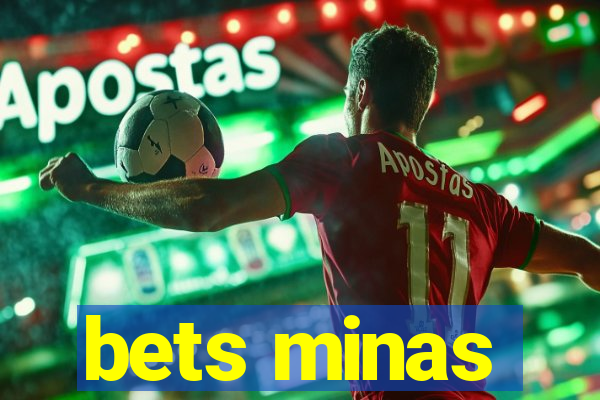 bets minas