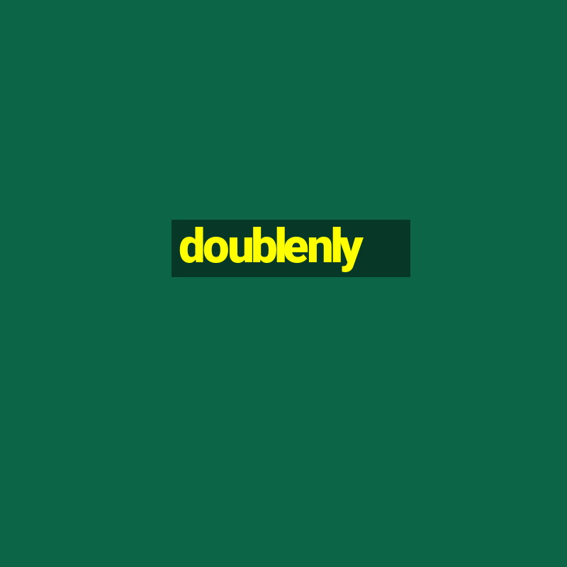 doublenly