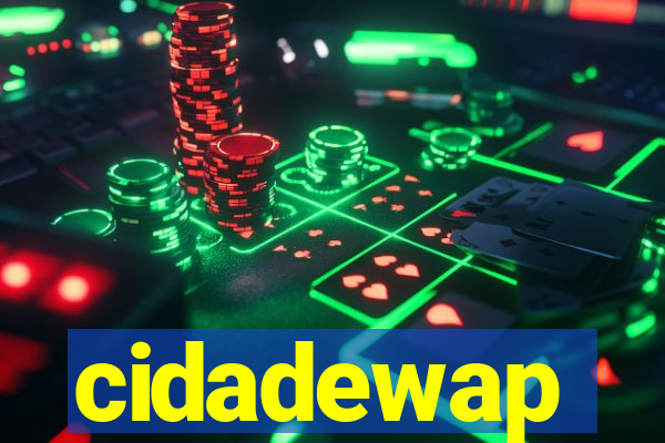 cidadewap