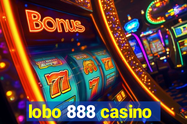 lobo 888 casino