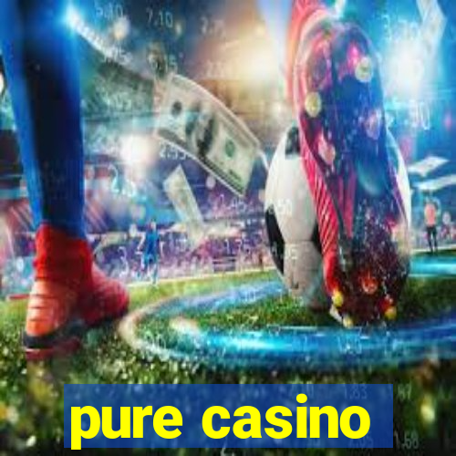 pure casino