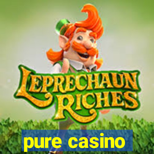 pure casino