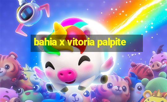 bahia x vitoria palpite