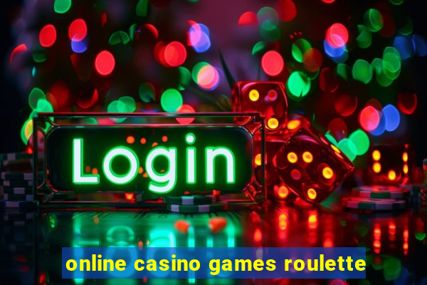 online casino games roulette