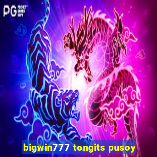 bigwin777 tongits pusoy