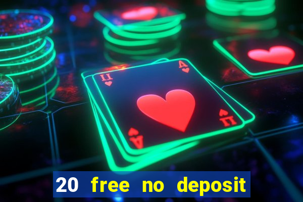 20 free no deposit casino us