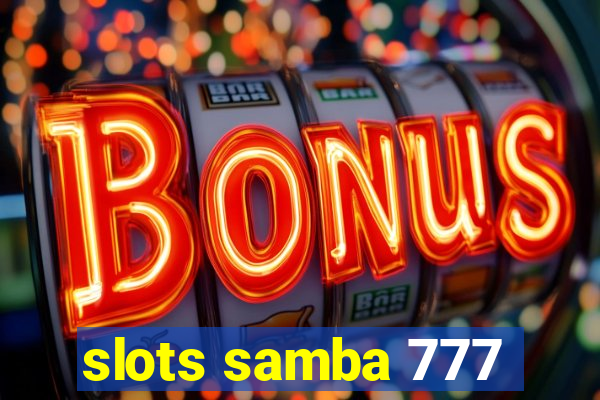 slots samba 777