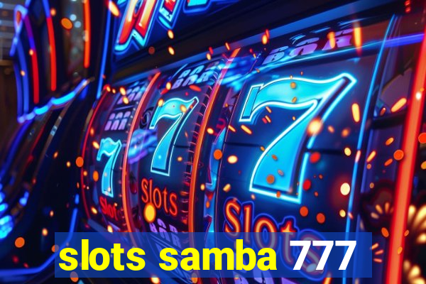 slots samba 777