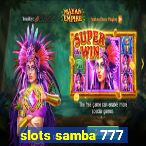 slots samba 777