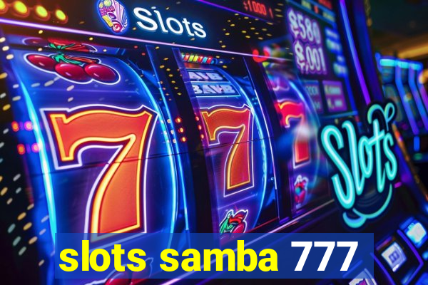 slots samba 777