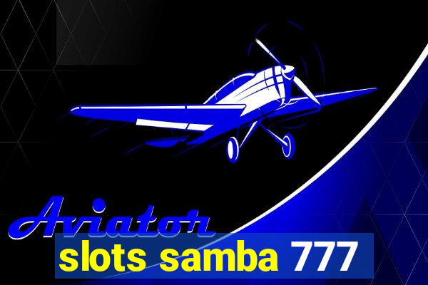 slots samba 777