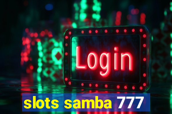 slots samba 777