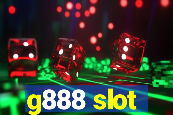 g888 slot