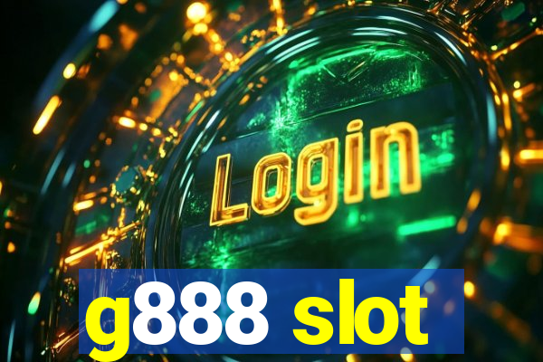 g888 slot