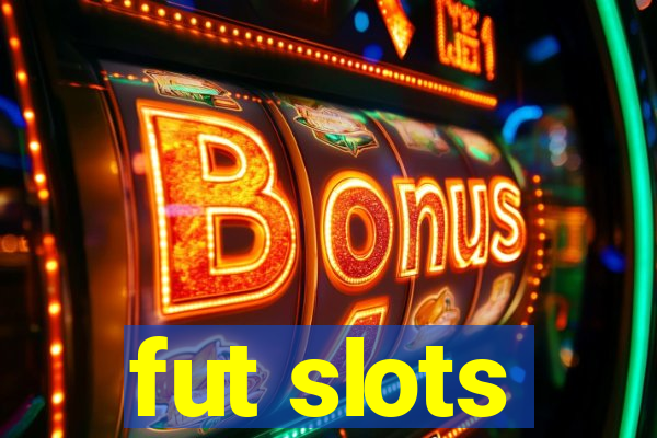 fut slots