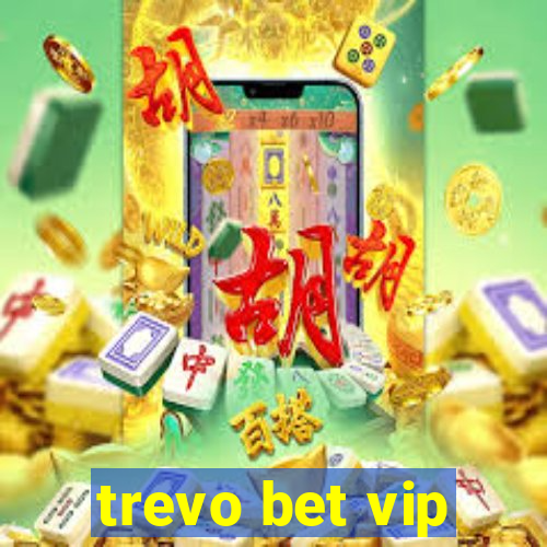 trevo bet vip