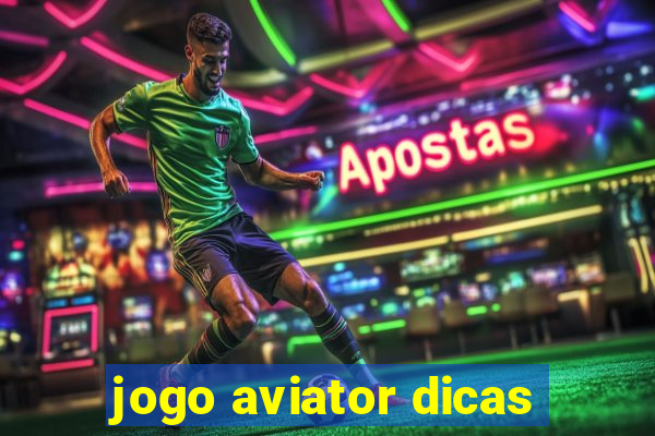 jogo aviator dicas