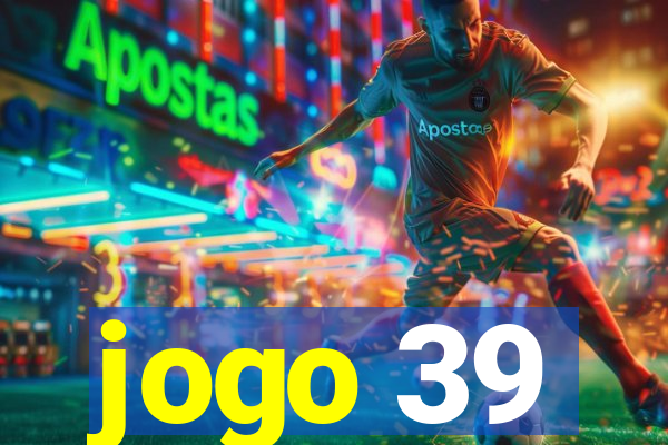 jogo 39