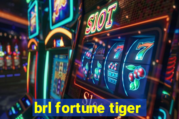 brl fortune tiger